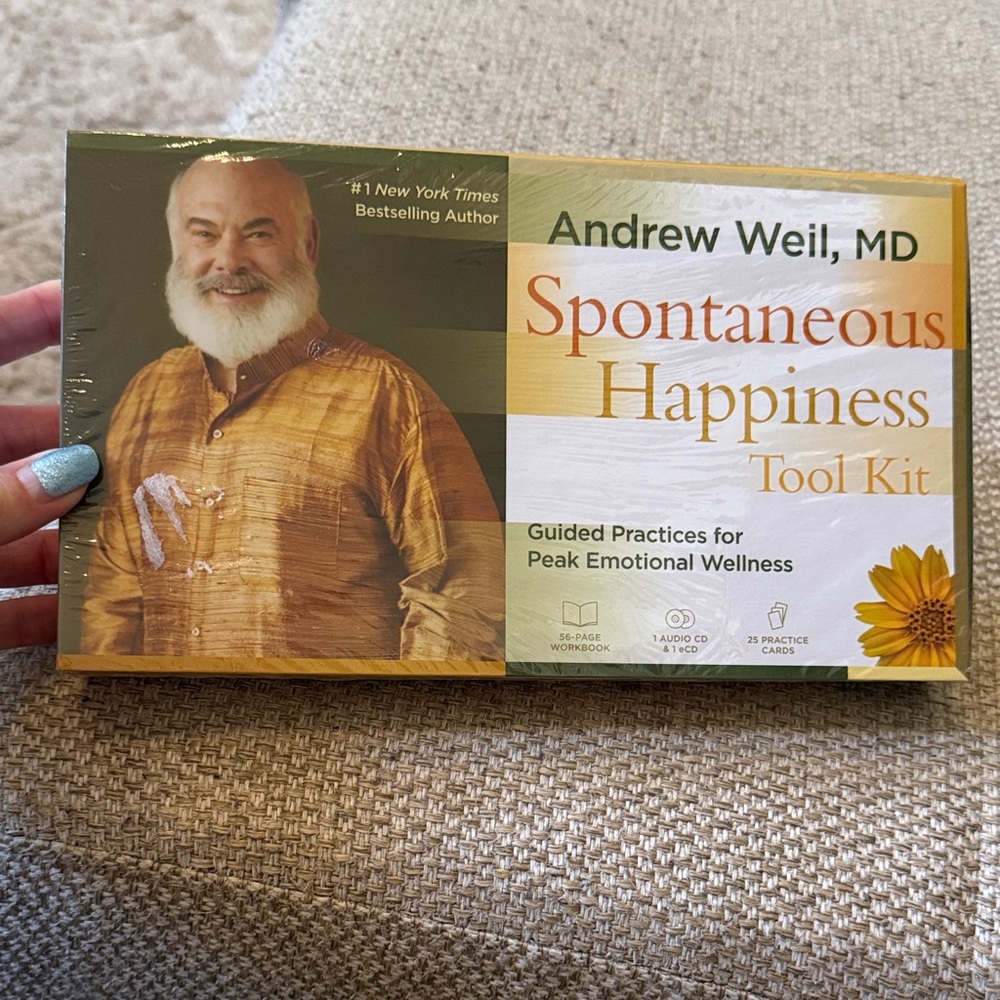 Spontaneous Happiness Tool Kit by Andrew Weil, MD